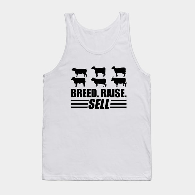 Beef Cattle Farm - Breed Raise Sell Tank Top by KC Happy Shop